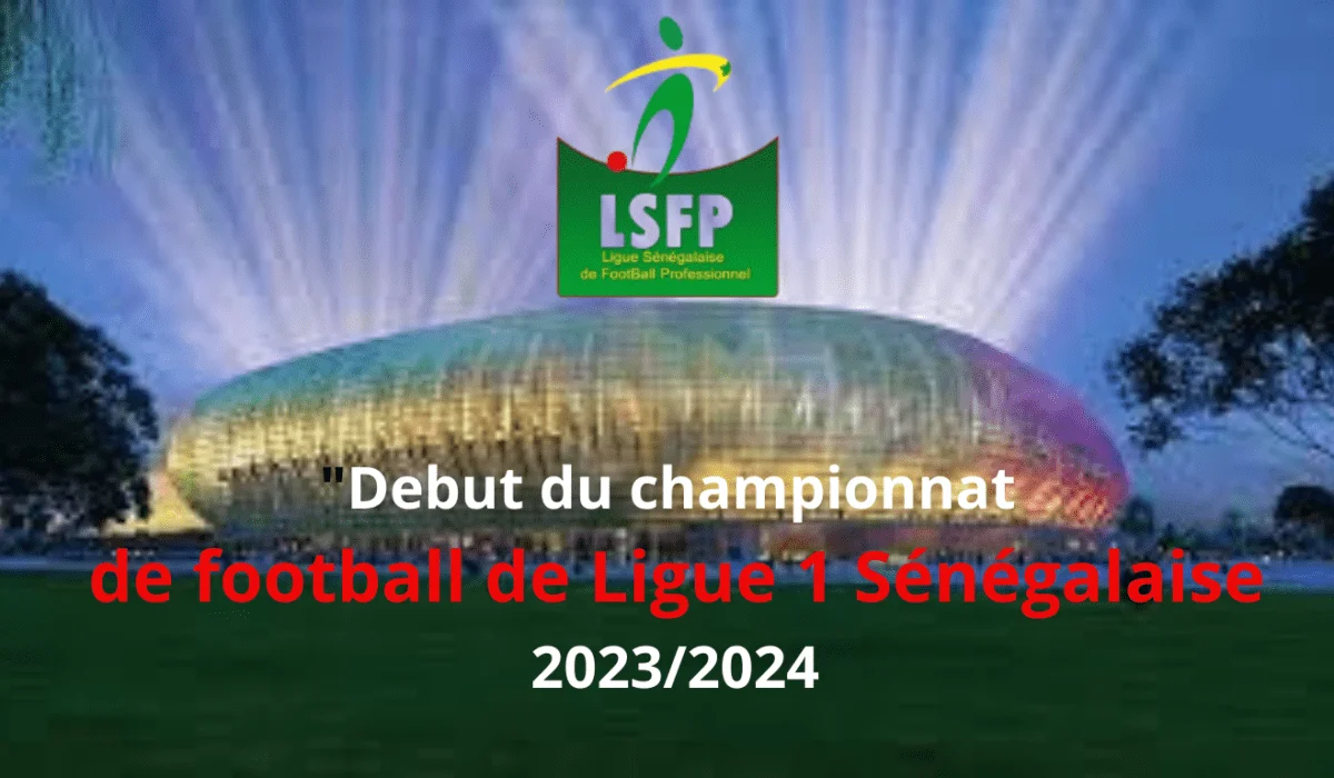 Debut du championnat de football de Ligue 1 Sénégalaise 2023/2024